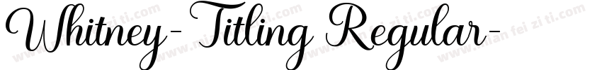 Whitney-Titling Regular字体转换